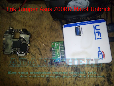 Trik Jumper Asus Z00RD Matot Unbrick