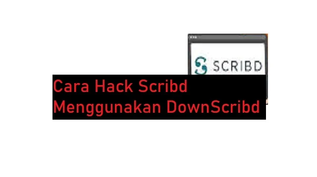 Cara Hack Scribd