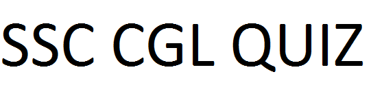 SSC DAILY QUIZ NO. 2 FOR CGL,10+2 DEO,SI,ASI... 