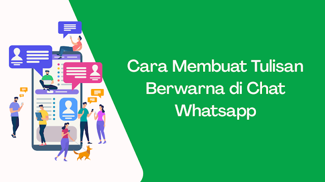 Cara Membuat Tulisan Berwarna di Chat Whatsapp