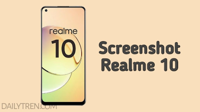Cara Screenshot Realme 10 4G/5G