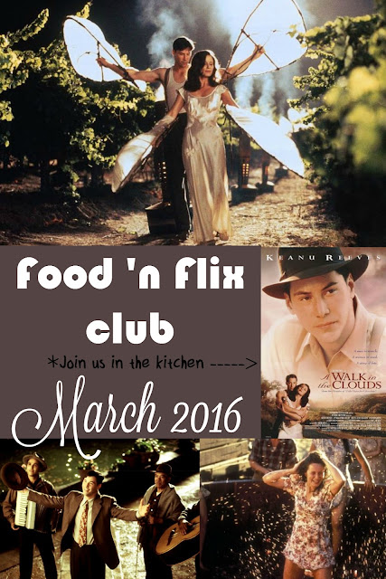 A Walk in the Clouds - Food 'n Flix Club March 2016 flick pick