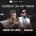  Yung6ix - Respeck On My Name ft. Mickey Da Viper