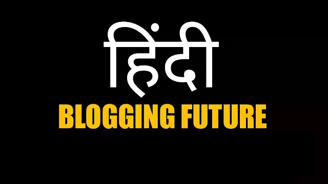 Hindi Blogging Future