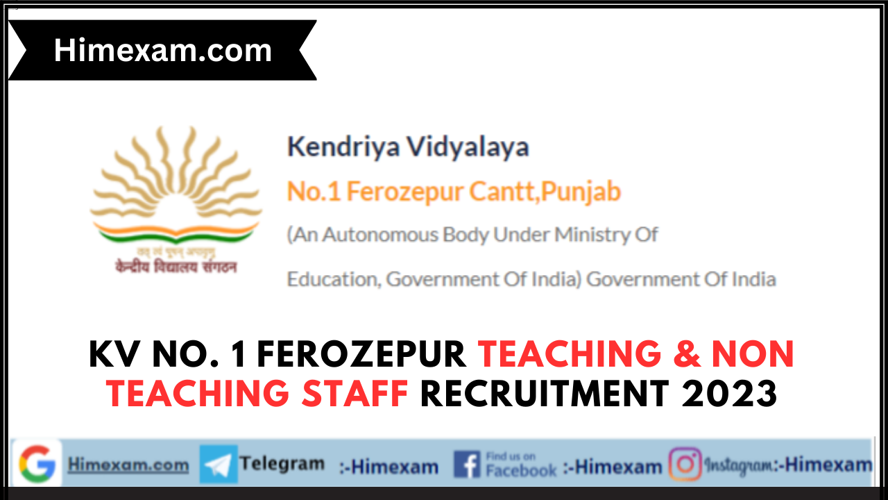 KV No. 1 Ferozepur Teaching & Non Teaching Staff Recruitment 2023