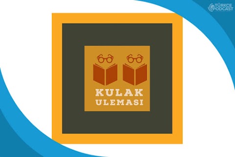 Kulak Uleması Podcast