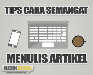 cara-semangat-menulis-artikel-blog