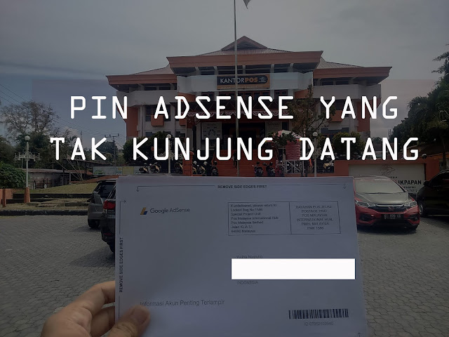 Pengalaman Mencari dan Mengambil PIN Google AdSense di Kantor Pos