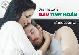 nguyên nhân quan hệ xong đau tinh hoàn