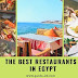Your guide to the best and most luxurious restaurants in Egypt