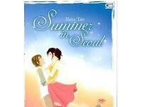 Download Novel Summer In Seoul - Ilana Tan