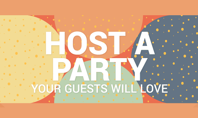 Host A Party: Your Guest Will Love