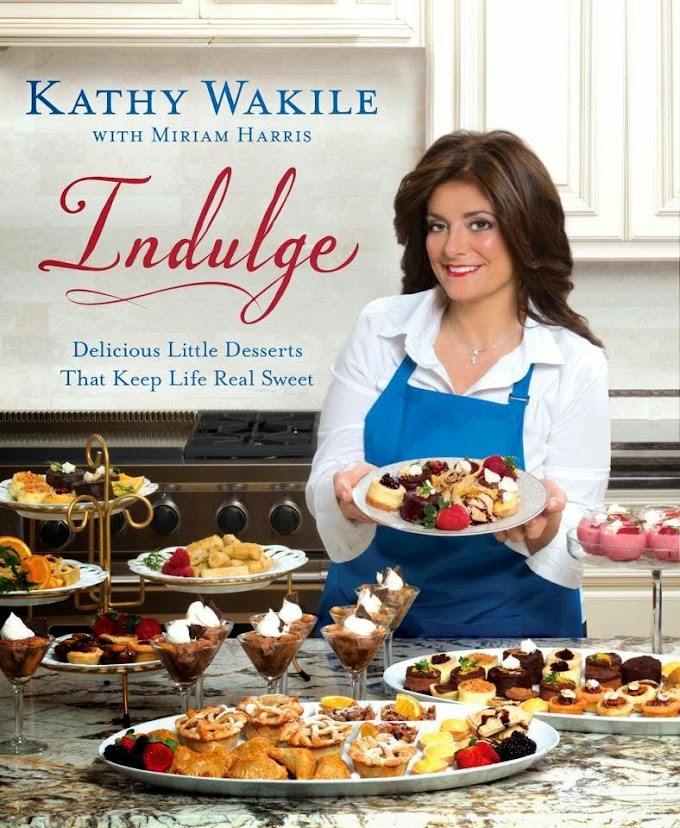 Kathy Wakile's Cookbook "Indulge" Is Now Available For Pre-Order! 