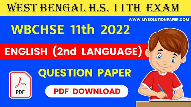 Download West Bengal HS Class 11th English Question Paper PDF 2022