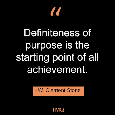 definiteness of a purpose is the starting point of all achievement