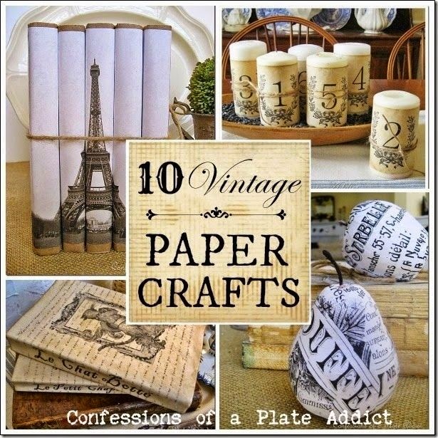 CONFESSIONS OF A PLATE ADDICT 10 Vintage Paper Crafts...Plus How to Age Paper CONFESSIONS OF A PLATE ADDICT 10 Vintage Paper Crafts...Plus How to Age Paper
