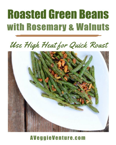Roasted Green Beans with Rosemary & Walnuts ♥ A Veggie Venture. A Fall Classic. Just Five Ingredients. Simple Enough for Everyday, Sumptuous Enough for Occasions. Low Carb. Vegan. Naturally Gluten Free.