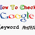How To Check Google Keyword Ranking Of Any Blog Article