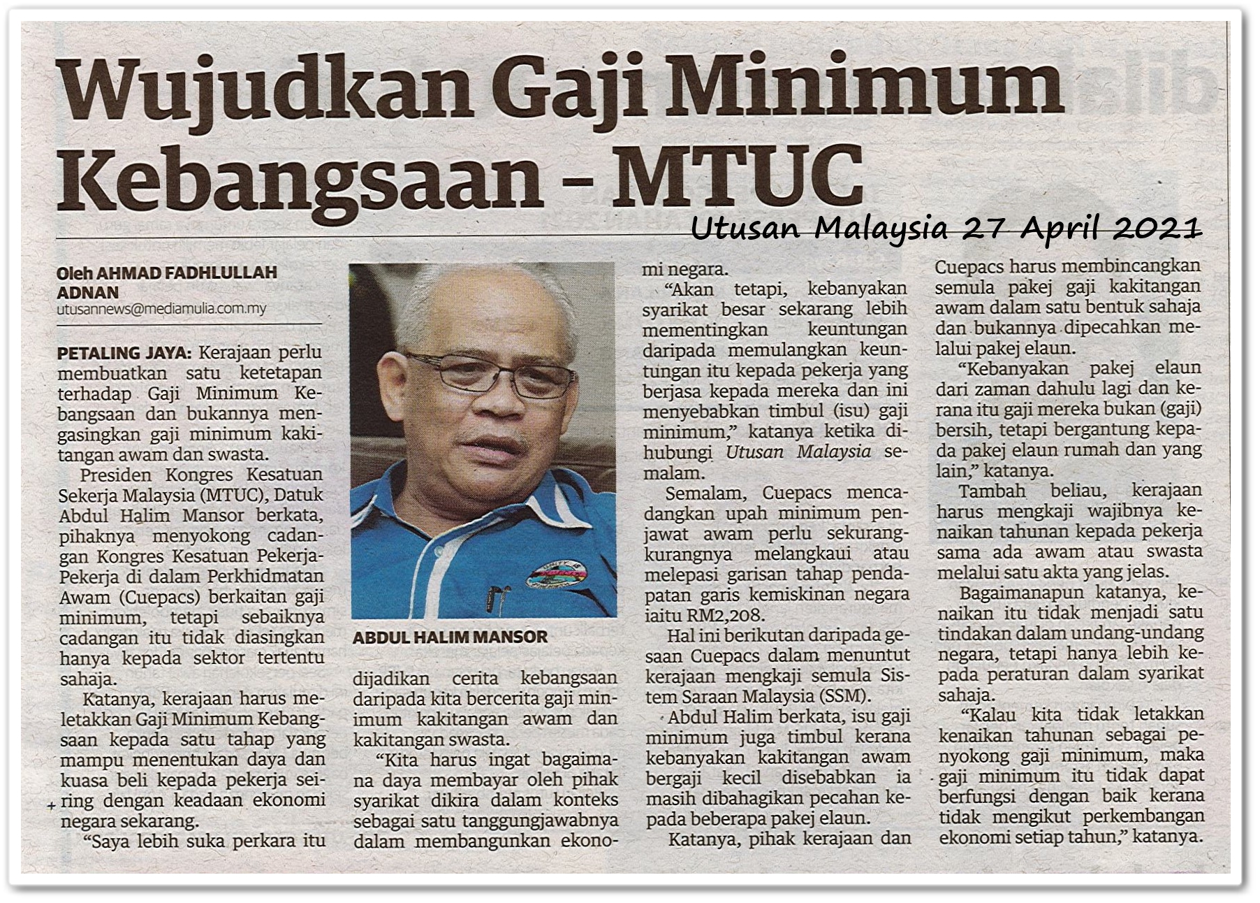 Wujudkan Gaji Minimum Kebangsaan ; MTUC - Keratan akhbar Utusan Malaysia 27 April 2021