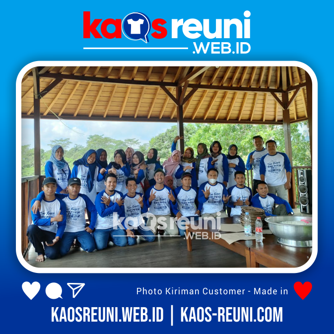 Reuni Alumni Biru Putih A - Testimoni Pelanggan Kaos Reuni Gathering