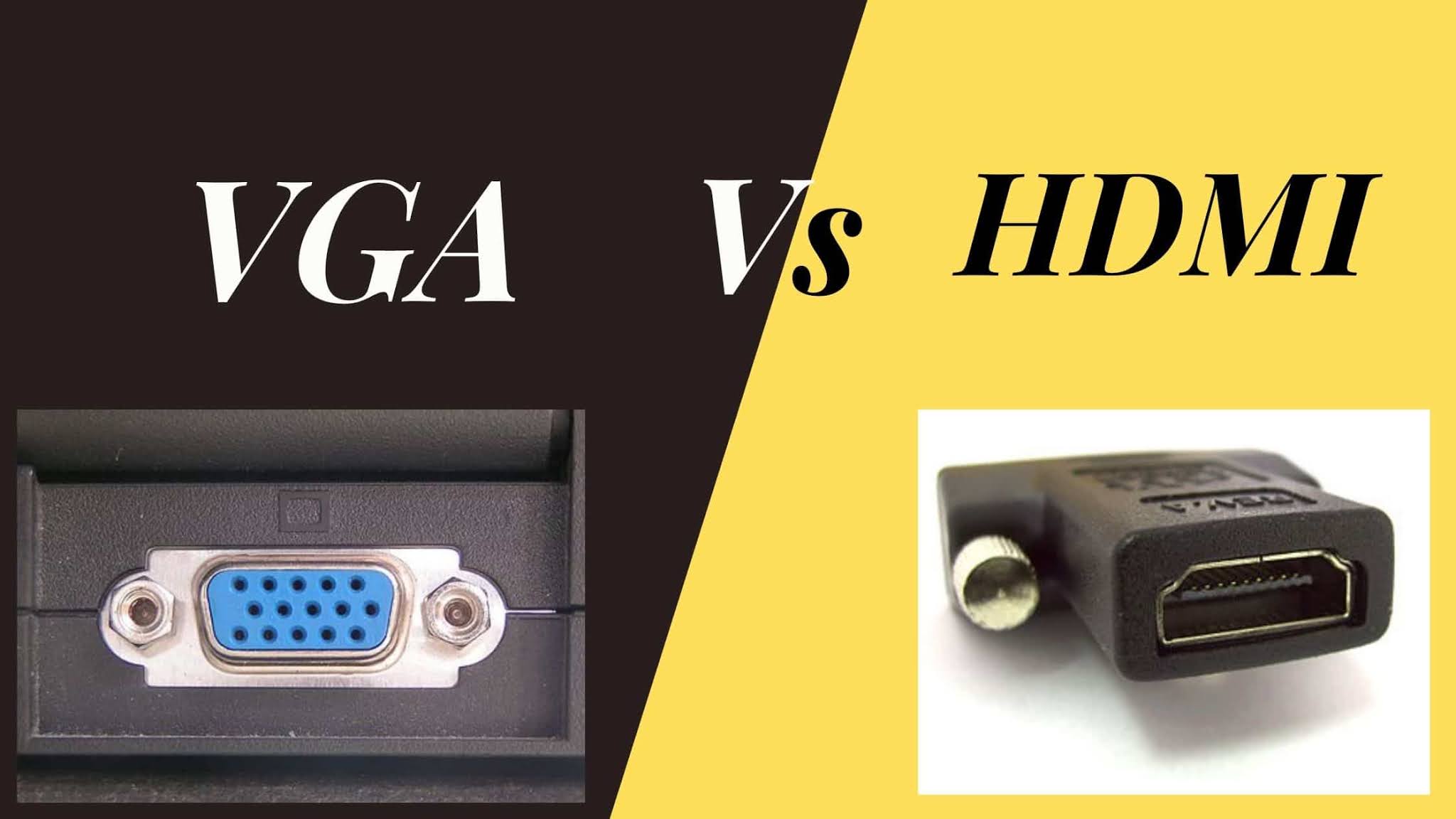 HDMI vs VGA