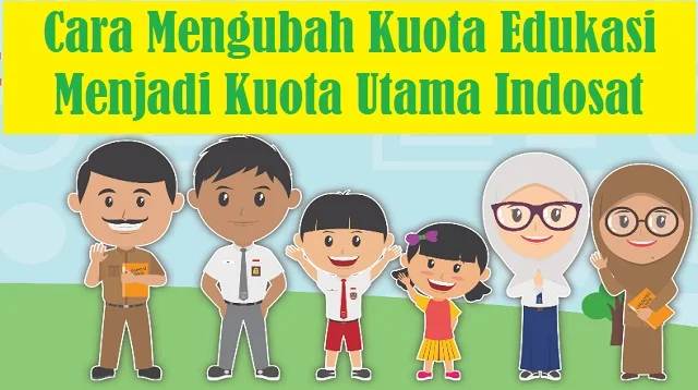 Cara Mengubah Kuota Edukasi Menjadi Kuota Utama Indosat