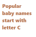 Popular  baby names start with letter C