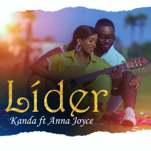 Líder-Kanda ft Anna Joyce (Kizomba/Zouk) [Download MP3]