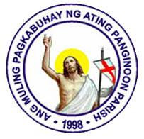 Ang Muling Pagkabuhay ng Ating Panginoon Parish - Bagong Silang, Caloocan City