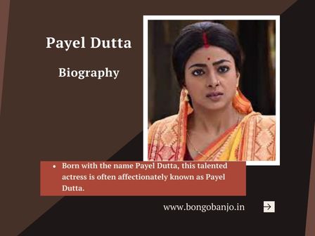 Payel Dutta Biography