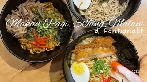 Makan Pagi, Siang, Malam di Pontianak