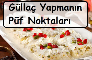 Güllaç Yapmanın Püf Noktaları