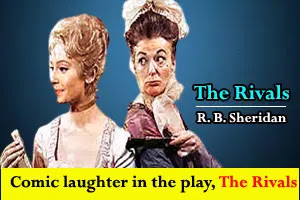 The Rivals: Sheridan’s creation of comic laughter in his play