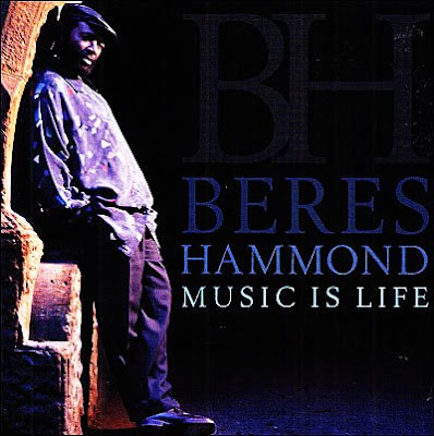 music is life. Beres Hammond - Music Is Life