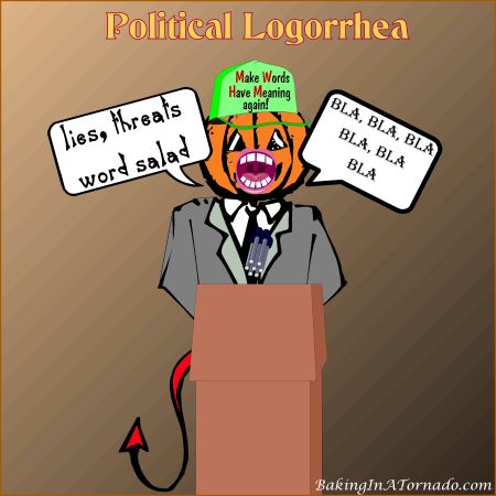 Political Logorrhea | graphic designed by, featured on, and property of Karen of BakingInATornado.com | #MyGraphics #politics