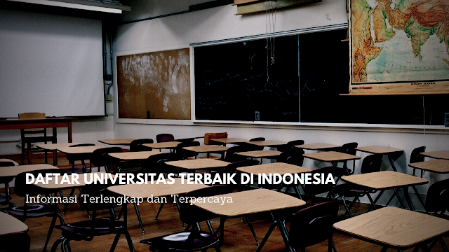 Daftar Universitas Terbaik di Indonesia