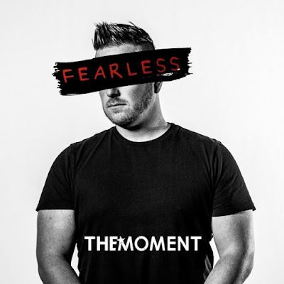 Fearless – The Moment Ft. Dave Bell