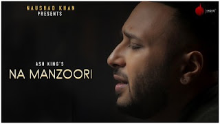 Na Manzoori Lyrics Ash King