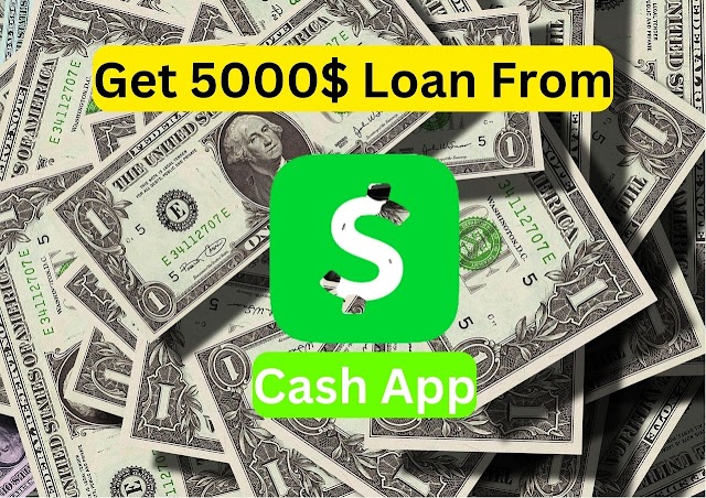 How to get a loan from Cash App quickly 5000$ in one minute