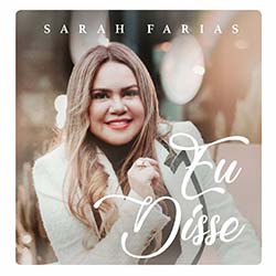 Baixar Música Gospel Eu Disse - Sarah Farias