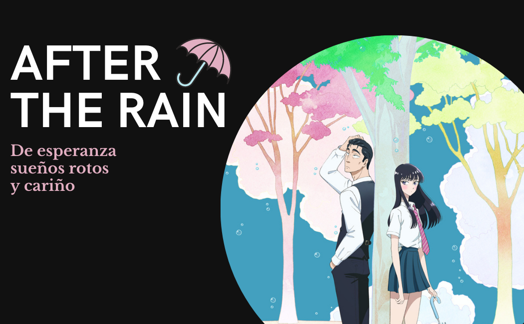 Reseña: AFTER THE RAIN [Anime] - 13 Fotogramas