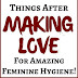 8 Things Women Should Do After Making Love For Good Feminine Hygiene