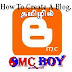 How to Create Blog (Blogspot) in tamil tutorial தமிழில் விளக்கம்.