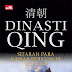 Dinasti Qing : Sejarah Para Kaisar Berkuncir 1616-1850 by Michael Wicaksono