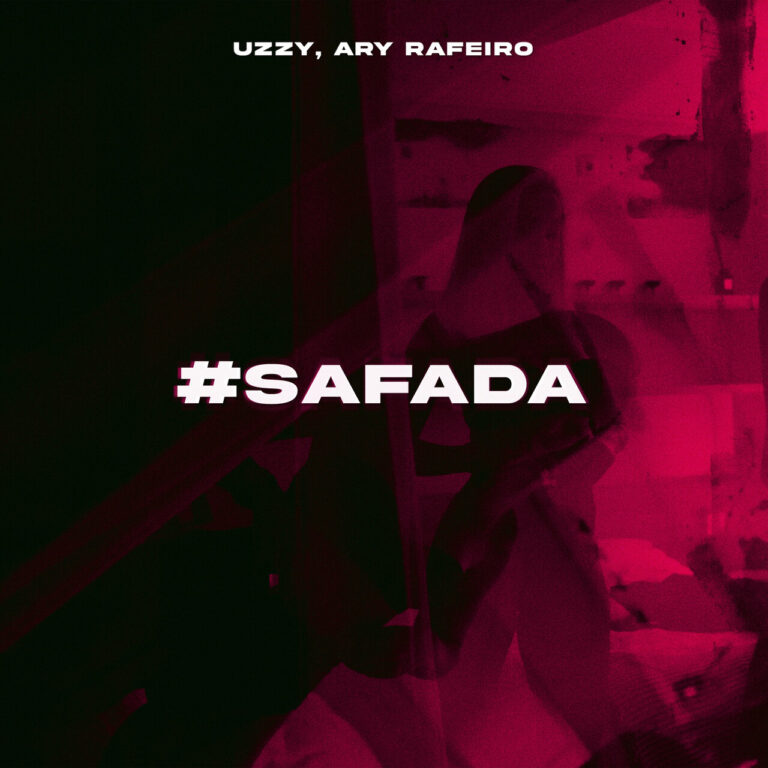 Uzzy – SAFADA (feat  Ary Rafeiro)