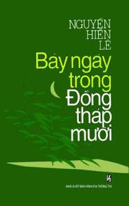 Bảy Ngày Trong Đồng Tháp Mười - Nguyễn Hiến Lê