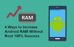 4 Ways to Increase Android RAM Without Root 100% Success