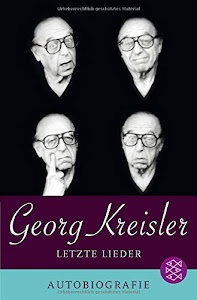 Letzte Lieder. Autobiografie