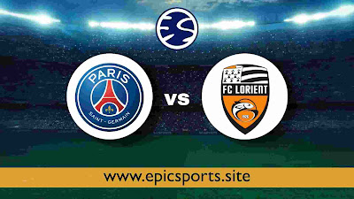 PSG vs Lorient | Match Info, Preview & Lineup