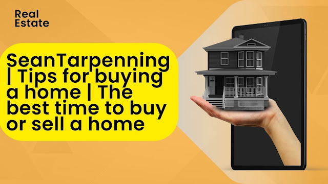 SeanTarpenning | Tips for buying a home | The best time to buy or sell a home